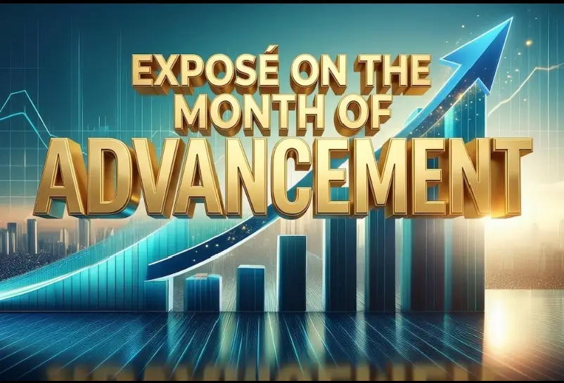 Exposé on the Month of Advancement